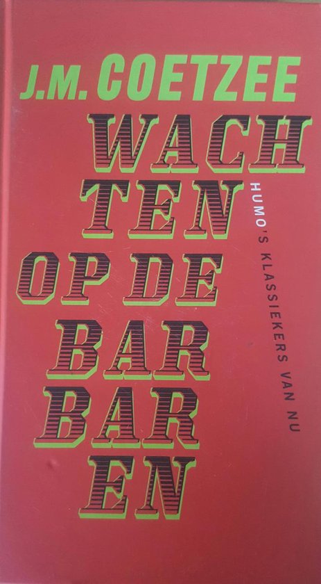 Boek "Wachten op de Barbaren" van J.M. Coetzee, met groene letters op een rode kaft.