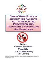 Group Work Experts Share Their Favorite Activities for the Prevention and Treatment of Substance Use Disorders