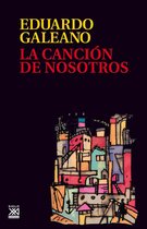 Biblioteca Eduardo Galeano 21 - La canción de nosotros