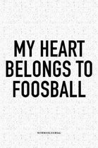 My Heart Belongs To Foosball