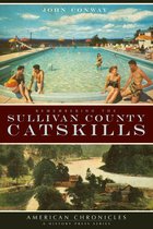 American Chronicles - Remembering the Sullivan County Catskills
