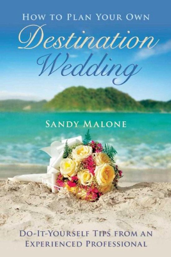 How to Plan Your Own Destination Wedding - cover