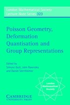 London Mathematical Society Lecture Note SeriesSeries Number 323- Poisson Geometry, Deformation Quantisation and Group Representations