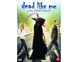 Dead Like Me - Life After Death