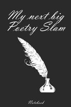 My next big Poetry Slam