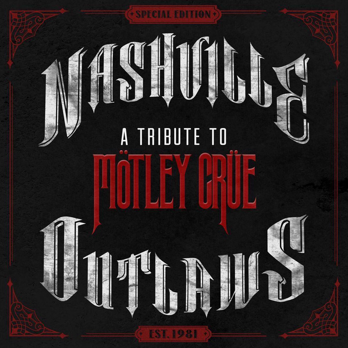 Nashville Outlaws: A Tribute to Mötley Crue