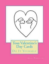 Tosa Valentine's Day Cards
