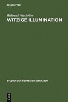 Studien Zur Deutschen Literatur- Witzige Illumination