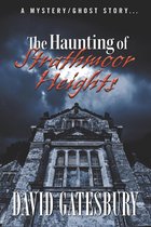 The Haunting of Strathmoor Heights