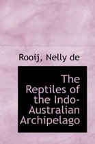 The Reptiles of the Indo-Australian Archipelago