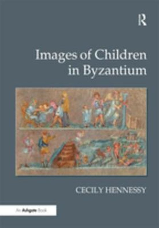 Images of Children in Byzantium - cover