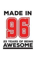 Made In 96 23 Years Of Being Awesome