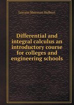Differential and integral calculus an introductory course for colleges and engineering schools