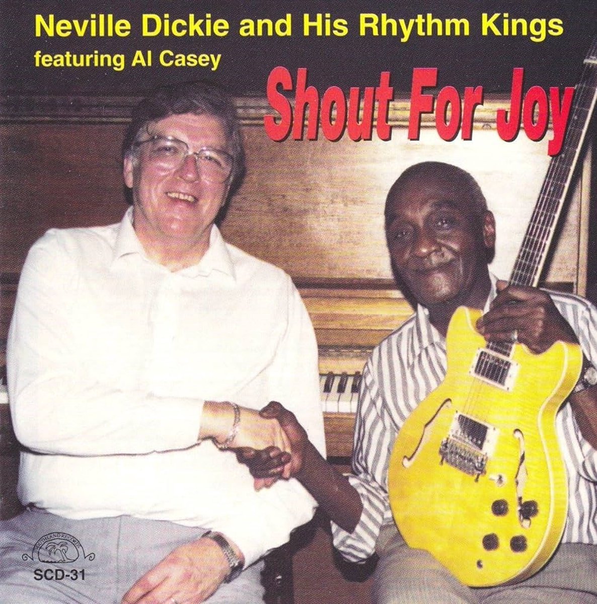 Neville Dickie & His Rhythm Kings Featuring Al Casey - Shout For Joy (CD)