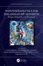 Advances in Bionanotechnology- Nanotherapeutics for Inflammatory Arthritis