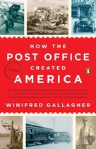 How the Post Office Created America