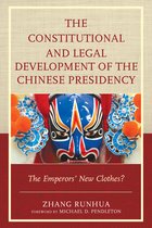 The Constitutional and Legal Development of the Chinese Presidency