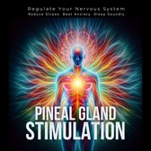 Pineal Gland Stimulation - Pineal Gland Activation