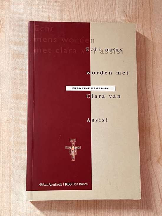 Omslag van Echt mens worden met Clara van Assisie