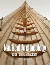 Ed Rachal Foundation Nautical Archaeology Series- Nautical Archaeology