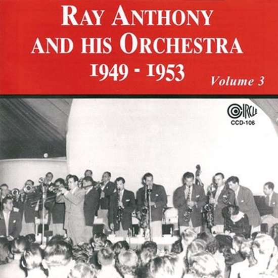 Ray Anthony & His Orchestra - 1949-1953 Volume 3 (CD)