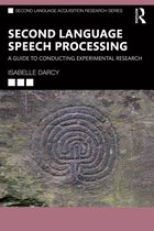 Second Language Acquisition Research Series- Second Language Speech Processing