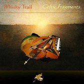 Whisky Trail - Celtic Fragments (CD)