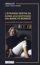 L'étrange destin de Norma Jean Mortenson dite Marilyn Monroe