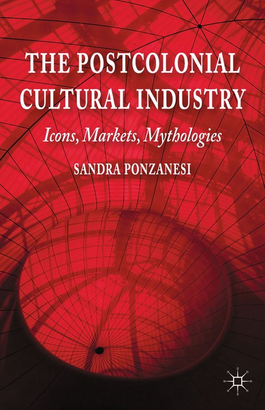 The Postcolonial Cultural Industry - cover