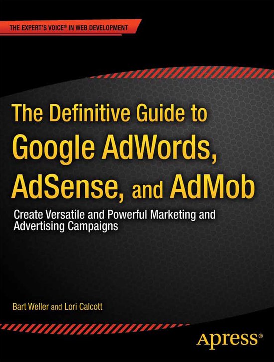 Definitive Guide To Google Adwords, Adsense, And Admob - cover