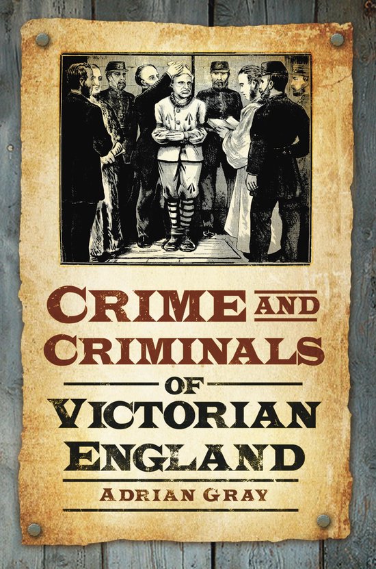 Crime and Criminals of Victorian England - cover