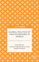 Global Politics of Health Reform in Africa