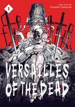 Versailles of the Dead- Versailles of the Dead Vol. 1