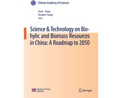 Science Technology on Bio hylic and Biomass Resources in China A Roadmap to 2