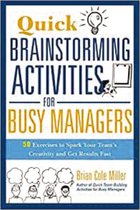 Quick Brainstorming Activities For Busy Managers