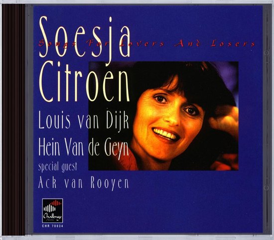 Cd-hoes met portret van Soesja Citroen en tekst 'Soesja Citroen Songs For Lovers And Losers Louis van Dijk Hein Van de Geyn special guest Ack van Rooyen'