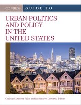 The CQ Press Guide to Urban Politics and Policy in the United States
