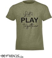 Be Friends T-Shirt - Let's play together - Kinderen - Kaki - Maat 2 jaar