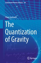 Fundamental Theories of Physics-The Quantization of Gravity