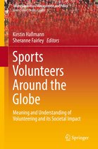 Sports Economics, Management and Policy 15 - Sports Volunteers Around the Globe