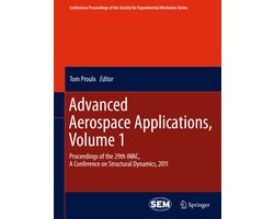 Conference Proceedings of the Society for Experimental Mechanics Series4- Advanced Aerospace Applications, Volume 1