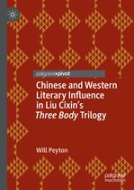Studies in Global Science Fiction- Chinese and Western Literary Influence in Liu Cixin’s Three Body Trilogy