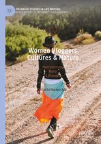 Palgrave Studies in Life Writing- Women Vloggers, Cultures & Nature