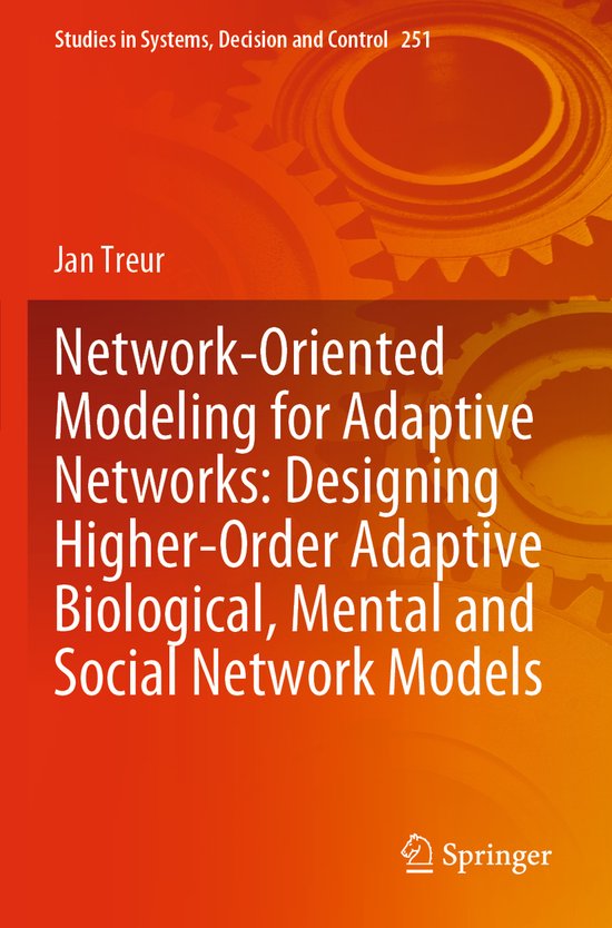 Network Oriented Modeling for Adaptive Networks Designing Hi ... - cover