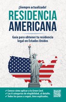 Inglés en 100 días- Residencia americana: Guía para obtener tu residencia legal en Estados Unidos / How to Get Your Green Card