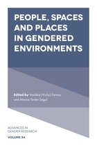 Advances in Gender Research 34 - People, Spaces and Places in Gendered Environments