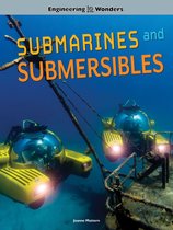 Engineering Wonders - Engineering Wonders Submarines and Submersibles