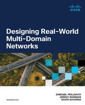 Networking Technology - Designing Real-World Multi-domain Networks