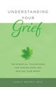 Understanding Your Grief- Understanding Your Grief