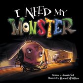I Need My Monster- I Need My Monster